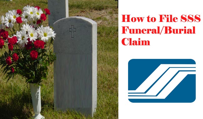 How To File SSS Funeral/Burial Claim