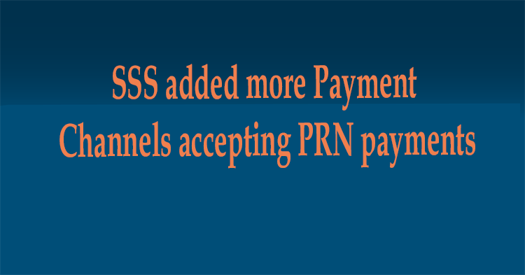 SSS added more Payment Channels accepting PRN payments